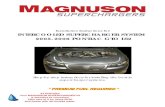 Installation Instructions for: INTERCOOLED SUPERCHARGER ...€¦ · 1. If your Magnuson SuperCharger Kit comes with a hand-held tuner, skip to step #9. If not, follow the next 8-steps