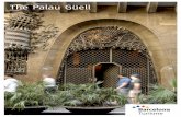 The Palau Güell...Barcelona’s World Heritage Sites: (and 9) The Palau Güell Gaudí’s great mansion Published by Turisme de Barcelona • Photographs: Espai d’Imatge, R. Manent.