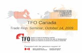 TFO Canada Seminar/Toronto_TRS...• Over 20 sector-specific market studies • Used by over 4,000 registered exporters from over 100 countries • Content served in English, French