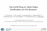 The InVID Plug-in: Web Video Verification on the Browser...The InVID Plug-in: Web Video Verification on the Browser D. Teyssou1, J.-M. Leung1, E. Apostolidis2, K. Apostolidis2, S.