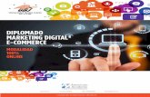 DIPLOMADO MARKETING DIGITAL E-COMMERCE · 2017-11-24 · 3.3 Uso de redes sociales como herramientas e-commerce. 3.4 Aplicaciones prácticas de redes sociales en el uso de estrategias