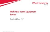 Mahindra Farm Equipment Sector€¦ · Mahindra Farm Equipment Sector. 2 Industry volumes 493 582 FY16 FY17 104 118 Q4 FY16 Q4 FY17 Q4: F16 vs F17 F16 vs F17 Volume in “000. 3 161