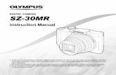 DIGITAL CAMERA SZ-30MRstatic.highspeedbackbone.net/pdf/Olympus SZ-30MR Digital Camera … · DIGITAL CAMERA Thank you for purchasing an Olympus digital camera. Before you start to