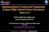 Implementation of Commercial Components in Space Flight ...€¦ · Implementation of Commercial Components in Space Flight Optical Science Instruments. Melanie N. Ott. NASA Goddard