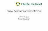 Carlow National Tourism Conference - Fáilte Ireland · Immersive Adventure Tourism is about building up to the adventure activity with soft immersion in the natural and culture assets