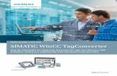 Modernization made Easy SIMATIC WinCC TagConverter · HMI Panel Replacement Made Easy with SIMATIC WinCC TagConverter ... Siemens Industry, Inc. 2016. Siemens Industry, Inc. 5300