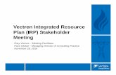Vectren Integrated Resource Plan (IRP) Stakeholder Meeting...Actively monitoring Combined Heat and Power (CHP) developments and included CHP as a resource option Considered conversion