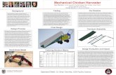 Mechanical Chicken Harvester · Mechanical Chicken Harvester Team Members:Hunter Lambert, Thomas Graser, Niko Kangas, Haley Selsor, ... our design. Also, since the machine is simple