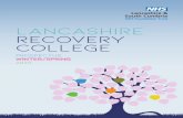 NHS Foundation Trust Lancashire Recovery College · 46 Book your place..... 48. Lancashire Recovery College Page 6 prospectus Winter/Spring 2020 About the Recovery College We aim