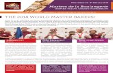 The 2018 WORLD MASTeR BAKeRS! - Lesaffre Bakery Competitions€¦ · Sweden Wayne CADDY Great Britain Josep PASCUAL Spain William WONGSO Indonesia Moïses CARMONA Costa Rica . The