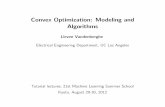Convex Optimization: Modeling and Algorithmsyosinski.com/...Vandenberghe-Convex-Optimization.pdf · Convex optimization problem minimize f0(x) subject to fi(x) ≤ 0, i= 1,...,m Ax=