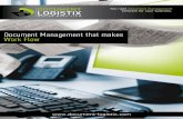 Document Management that makes Work Flow...Document management that makes Work FloW Document Logistix creates document management solutions that help to eliminate the use of paper,