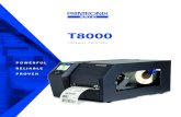 T8000 - Logiscenter · T8000 8” T8000 6” T8000 4” The T8000 is the premier high-end thermal printer. With unmatched industrial performance, easy to use, and 100% verifiable