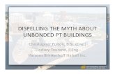 DISPELLING THE MYTH ABOUT UNBONDED PT BUILDINGSww2.post-tensioning.org/2014PTIConvention/Session4/4.pdf · Reference: Schupack, M., “Corrosion Protection for Unbonded Tendons,”