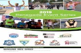 2019 Renegade Event Series · improving speed or endurance. 22600-c lambert street, suite 910, lake forest, ... sharing race results recruiting others to join an upcoming race discussing