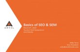 Basics of SEO & SEM...Organic search engine optimization (organic SEO) refers to the methods used to obtain a high placement (or ranking) on a search engine results page in unpaid,