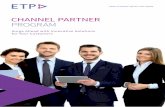 CHANNEL PARTNER Program … · With etP? Every year, 70,000 retail associates use ETP to serve 200,000,000 consumers, selling USD 18,000,000,000 of merchandise. More than 300 brands