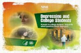 Depression and College Students - New Jersey€¦ · diagnose and treat depression or refer you to other mental health services. If your college does not provide all of the mental
