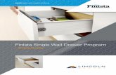 Finista Single Wall Drawer Program - Lincoln Sentry...Sold as set, includes left and right slides and sides Illustration of the Extension Loss (AV) Nominal Length Load Capacity Code