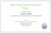 Ulster County Culvert Assessment Project Count… · • Original cores meant to be reproducible across NYS • Used national and statewide data sets including the NLCD, a USDS nationally