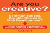 Are you creative? - Vanier College · CORES Ville de . Business Co-op OST: Micromedia students McGill About Us MONKEYS at.w01K . What do OST: Micromedia Grads do? Dominic Ruggeri