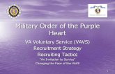 Military Order of the Purple Heart€¦ · Recruitment Strategy Recruiting Tactics “An Invitation to Service” Changing the Face of the VAVS . 2 VAVS Recruitment Strategy Recruiting