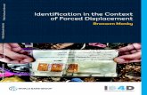 Identification in the Context of Forced Displacement...mining nationality or refugee status, birth certificates also form proof of age, directing applicants into the systems for child