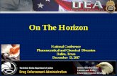 On The Horizon · 12/13/2017  · On The Horizon . James Arnold, Chief Liaison and Policy Diversion Control Division . National Conference . Pharmaceutical and Chemical Diversion