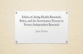 Ethics of doing Health Research, Rules ... - blogs.lshtm.ac.uk · participants and concerned communities, but they should also take into account the interests, needs and safety of