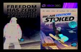 FREEDOM HAS ZERO - download.xbox.comdownload.xbox.com/content/444507d5/10/Stoked_big_air_X360_man… · FREEDOM HAS ZERO BOUNDARIES AT 24,000 FEET 3391891955256 Published by NAMCO