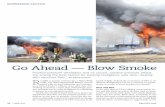 Go Ahead — Blow Smoke€¦ · Go Ahead — Blow Smoke Positive-pressure ventilation and its cousin, positive-pressure attack, are among the best tactics for keeping firefighters