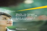 Work: no longer business as usual · 2014-10-02 · of millennials expect to work for just 3 to 6 companies during their careers. 60% This survey explores what people expect to find