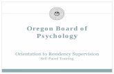 Orientation to Residency Supervision - Oregon · training, mentoring and oversight. This training is a brief Orientation to Residency Supervision in Oregon. At the end of this self-paced