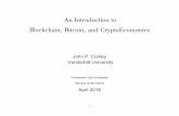 An Introduction to Blockchain, Bitcoin, and CryptoEconomics · 4/13/2018  · First, until quite recently, only about 2% of bitcoins moved once a day. On the average, bitcoins moved