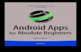 Android Apps for Absolute Beginnersenglishonlineclub.com/pdf/Android Apps for Absolute Beginners - Get... · The Weapon: Android, the Innovative Mobile Code Environment Android is