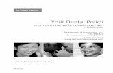 Your Dental Policy...You need to know. It includes information about Eligibility, Enrollment, Covered Services, Benefit Limitations, and Exclusions. Your rights under this Delta Dental