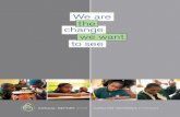 We are the change we want to see - The Catalyst Schools...Trustworthiness, Respect, Responsibility, Caring, Fairness and Citizenship. The emerging culture of Catalyst Schools Chicago