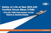 Safety of Life at Sea (SOLAS) Verified Gross Mass (VGM)srfiles.yunquna.com/public/vgm/MOL VGM官方教程.pdf · 2016-07-21 · adopted amendments to the Safety of Life at Sea (SOLAS)