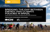 BRIDGING THE GAP BETWEEN ENERGY AND CLIMATE POLICIES … · with the state-owned oil company have raised more concerns about investment diversion in the Brazilian energy sector. On