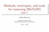 Methods, techniques, and tools for reasoning (MeTeOR) - *0 ... · Tasks di cult for humans have turned out to be \easy" Chess Checkers, Othello, Backgammon Logistics planning Airline