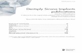 Dentsply Sirona Implants publications · 23. den Hartog L, Slater JJ, Vissink A, et al. Treatment outcome of immediate, early and conventional single-tooth implants in the aesthetic