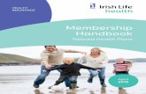 Membership Handbook - Irish life Health...2.4 Other Benefits 2.5 Personalised Packages 2.6 Overseas Benefits 2.7 Irish Life Health Member Benefits Exclusions from Your Cover Your Policy