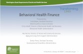 Behavioral Health Finance - Jay Inslee€¦ · 27/10/2016  · Financing Overview Behavioral Health Administration State Hospital Funding 2 DSHS DSH Federal $66.35M DSH-State Match