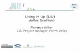 Living it Up (LiU) dallas Scotland - Generations …...dallas (Scotland) delivering assisted living lifestyles at scale Budget - £10.3m Timeframe – June ‘12 to May ‘15 Users