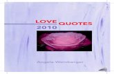 LOVE QUOTES 2010 - glo LOVE QUOTES 2010 Angela Weinberger. 2. 3 #Patience Patience is beautiful. Learn