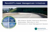 PennDOT’s Asset Management Initiatives...Feb 08, 2017  · Pavement Asset Management System • Predict optimized strategies based on budget scenarios and condition data. • Cost-effective