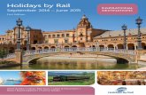 Holidays by Rail · 2014-08-14 · Barcelona & the Highlights of Catalonia 28-29 Barcelona, Madrid, Seville & Córdoba 30-31 Marrakech Express 32-33 Berlin, ... comfortable facilities