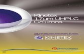 Kinetex 1.7 µm UHPLC Columns - Chromservis...• Simple to use • Extend column lifetime • Pressure rated to 20,000 psi (1,378 bar) • Fits virtually all manufacturers’ columns
