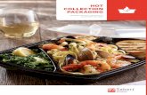 HOT COLLECTION PACKAGING - Sabert · 2020-03-26 · Collection helps drive your take-out and delivery business by keeping . foods hot and fresh long after leaving your kitchen. Our