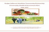 Dodge-Jefferson Healthier Community Partnership Community ...€¦ · in the community, building on values that can make Dodge and Jefferson counties healthier and happier places